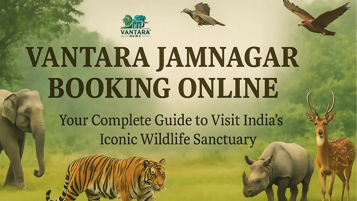 Vantara Jamnagar Booking Online